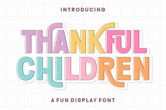 Thankful Children Font – A Playful Display Typeface